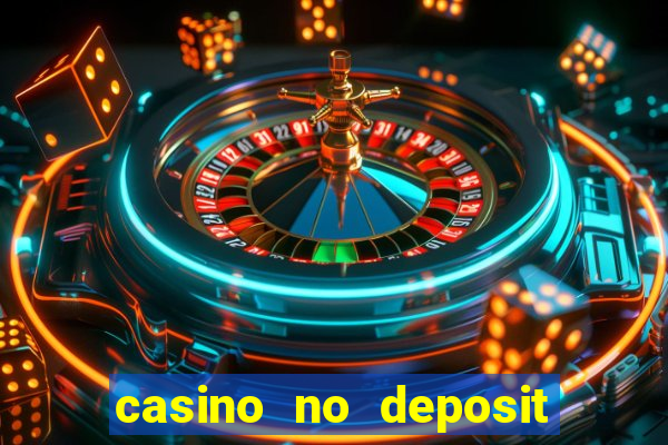 casino no deposit bonus codes 2023