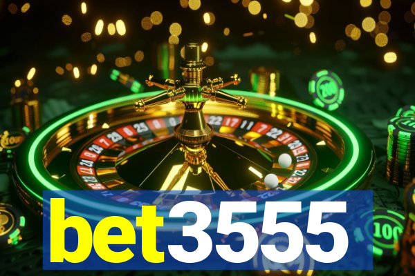 bet3555