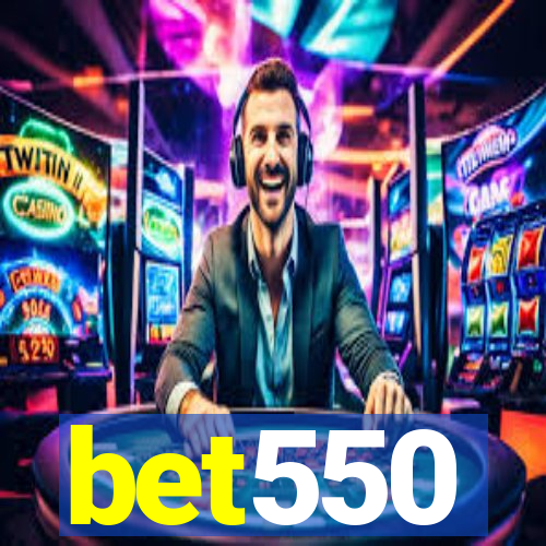 bet550