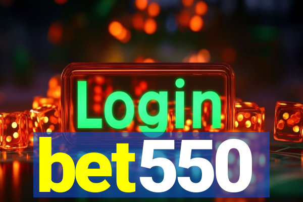 bet550