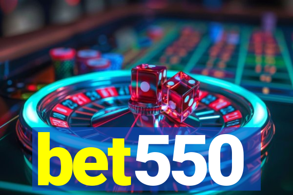 bet550