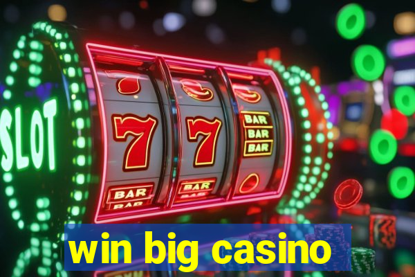 win big casino