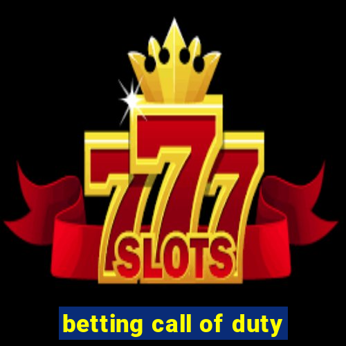 betting call of duty