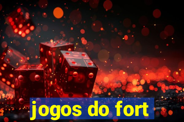 jogos do fort