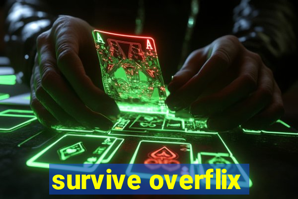 survive overflix