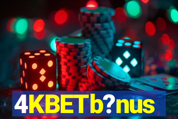 4KBETb?nus