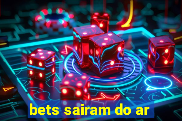 bets sairam do ar