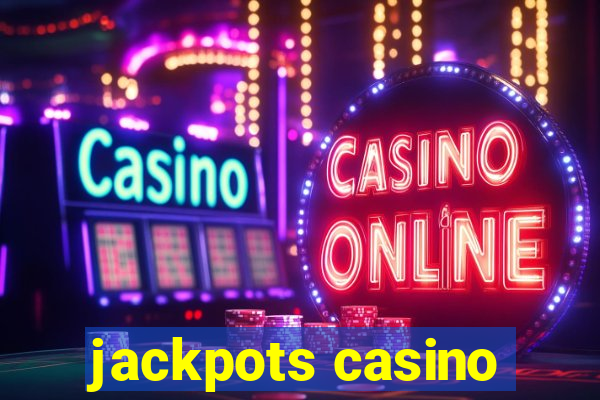 jackpots casino