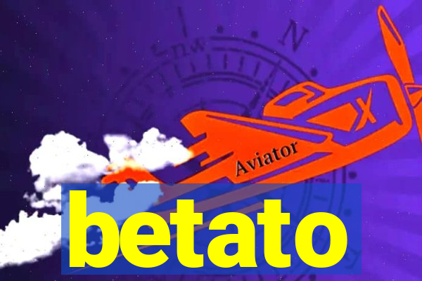 betato