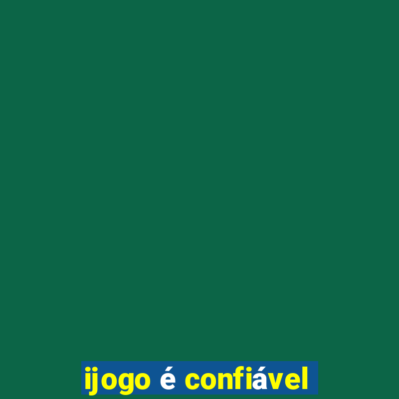 ijogo é confiável