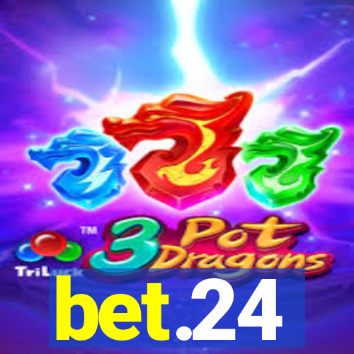 bet.24