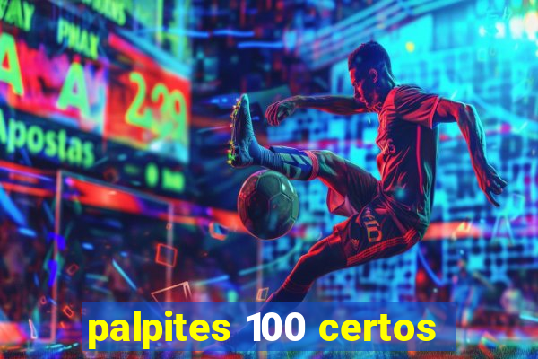 palpites 100 certos