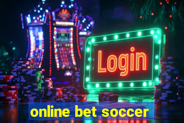 online bet soccer