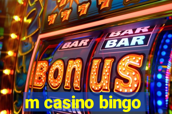 m casino bingo