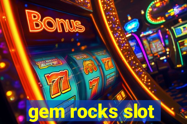 gem rocks slot