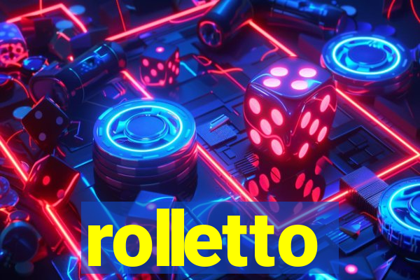 rolletto