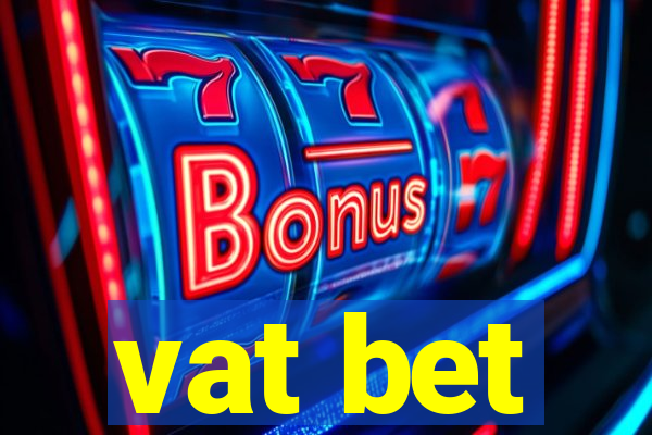 vat bet