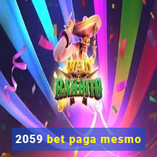 2059 bet paga mesmo