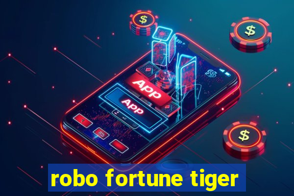 robo fortune tiger