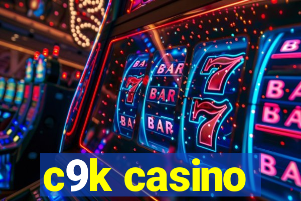 c9k casino