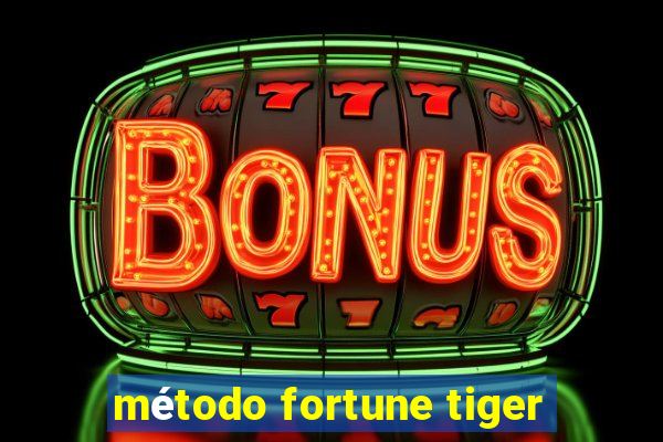 método fortune tiger