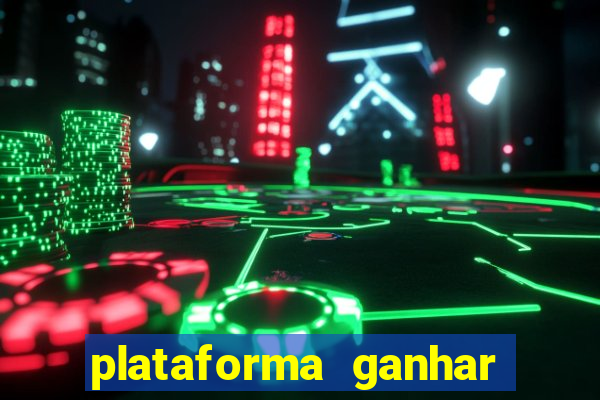 plataforma ganhar dinheiro jogando