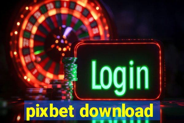 pixbet download