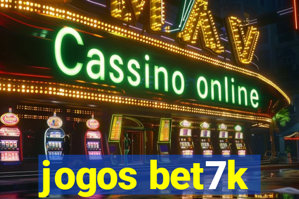 jogos bet7k