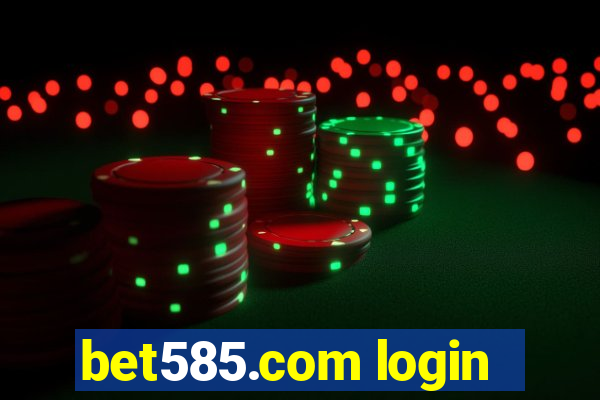 bet585.com login