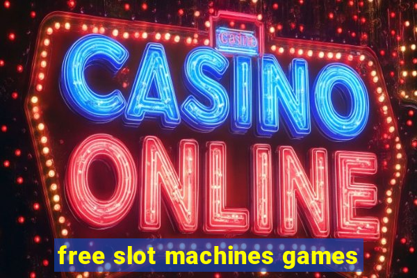 free slot machines games