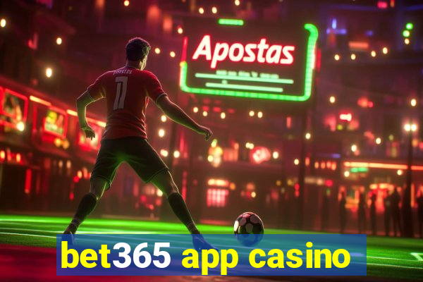 bet365 app casino