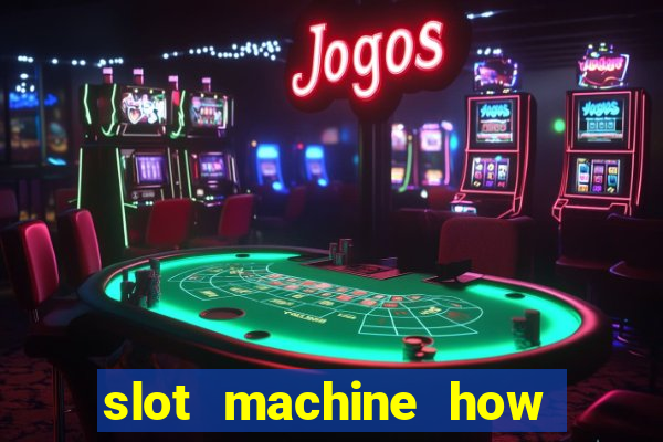 slot machine how to win