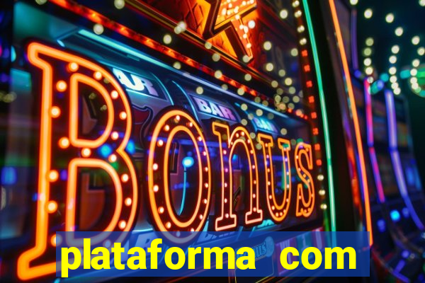 plataforma com bonus bet