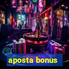 aposta bonus