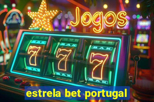 estrela bet portugal