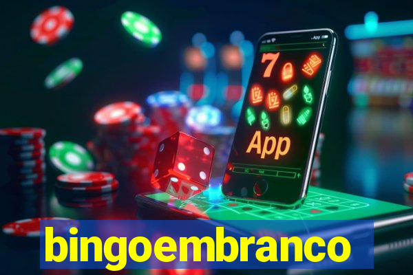 bingoembranco