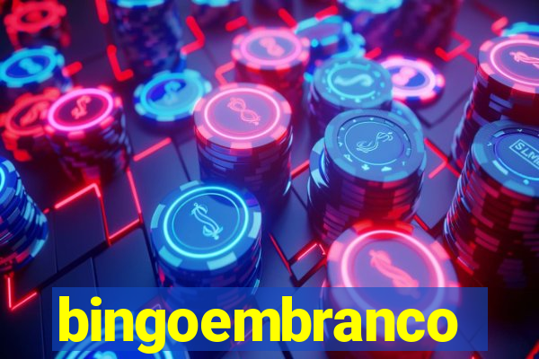 bingoembranco