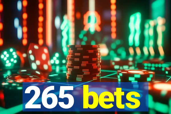 265 bets