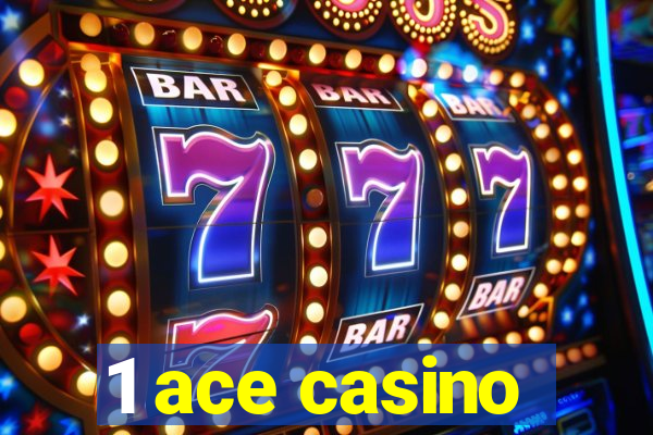 1 ace casino