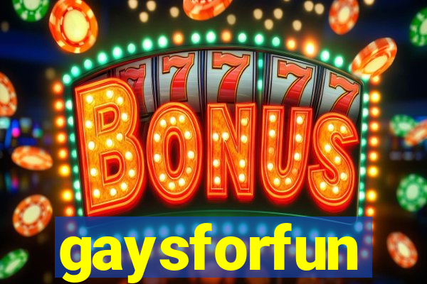 gaysforfun