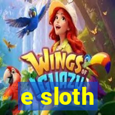 e sloth