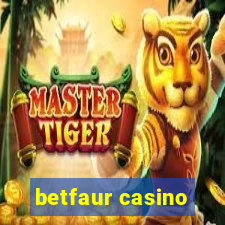 betfaur casino