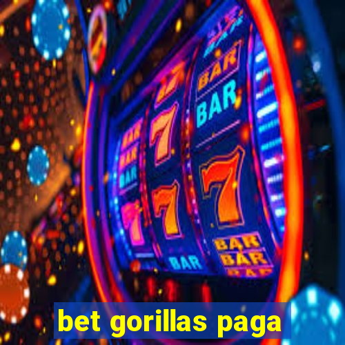 bet gorillas paga