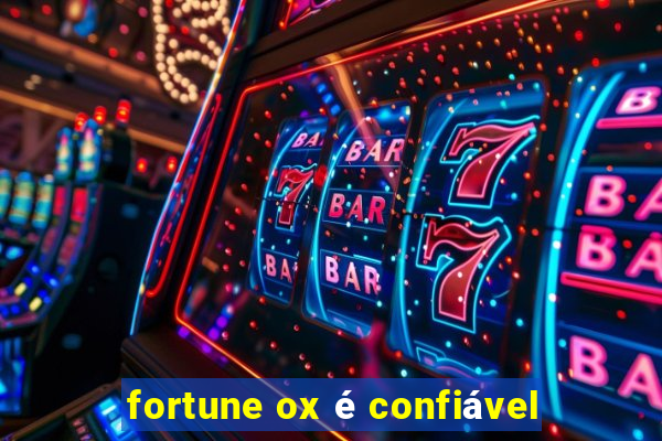 fortune ox é confiável