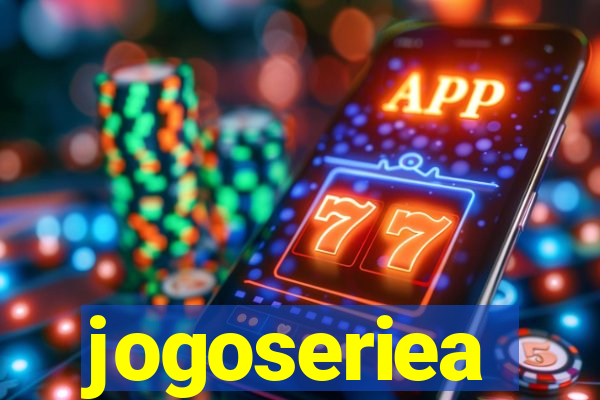 jogoseriea