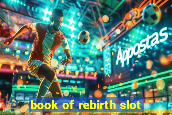 book of rebirth slot