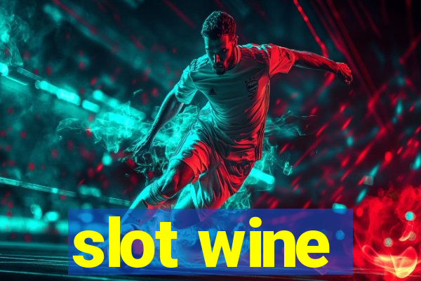 slot wine