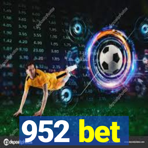 952 bet