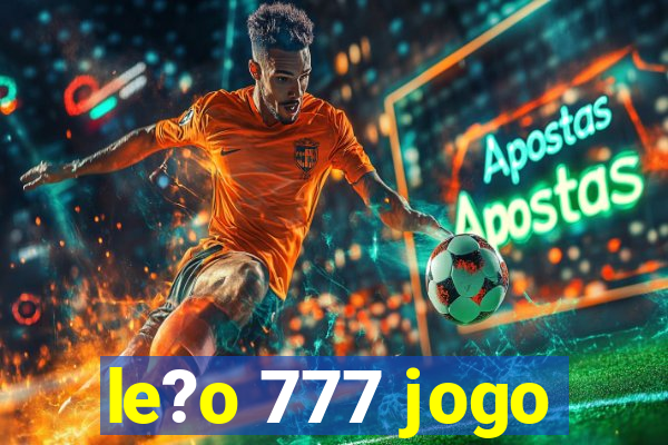 le?o 777 jogo