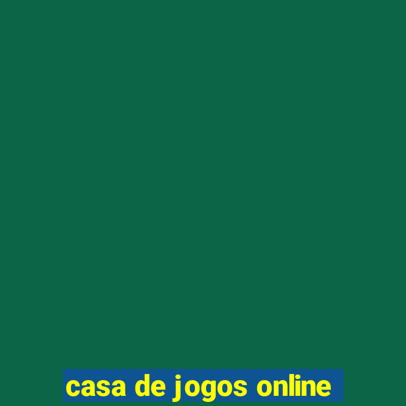 casa de jogos online